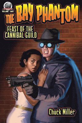 The Bay Phantom-Feast of the Cannibal Guild 1