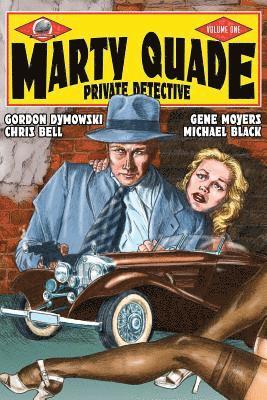 Chris Bell, Gene Moyers - Marty Quade Private Detective Volume One, Häftad