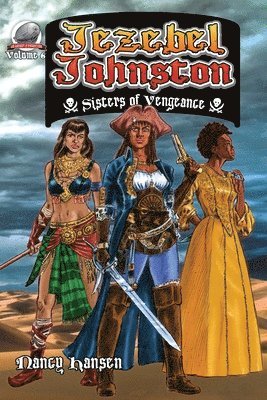 Nancy Hansen - Jezebel Johnston: Sisters of Vengeance, Häftad
