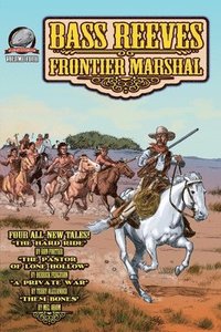 bokomslag Bass Reeves Frontier Marshal Volume 4