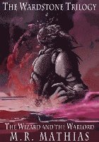 M. R. Mathias - The Wizard and the Warlord, Inbunden