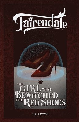bokomslag Girl Who Bewitched the Red Shoes