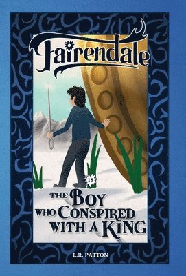 L R Patton, L. R. Patton, L.R., Patton, TBD - Boy Who Conspired With a King, Inbunden