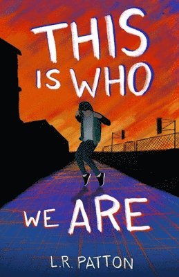 L R Patton, L. R. Patton, L.R. Patton - This is Who We Are, Häftad