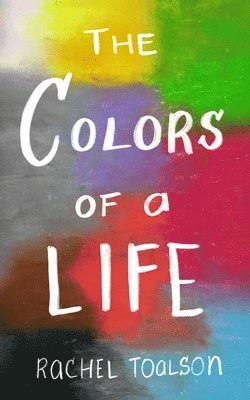 bokomslag Colors of a Life