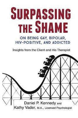 Daniel P Kennedy, Kathy Vader, Connie Anderson - Surpassing the Shame, Häftad