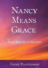 bokomslag Nancy Means Grace