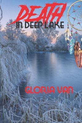 Gloria Van - Death in Deep Lake, Häftad. Tillgänglighet: Lägg i varukorg