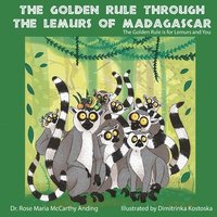 bokomslag The Golden Rule Through the Lemurs of Madagascar