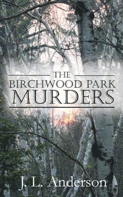 The Birchwood Park Murders 1