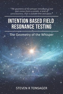 Intention Based Field Resonance Testing 1
