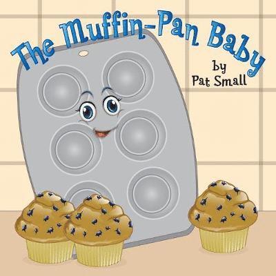 Pat Small, Lynn Bemer Coble - Muffin-Pan Baby, Häftad