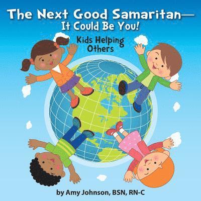 Next Good Samaritan-It Could Be You!