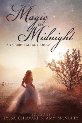 Lyssa Chiavari, Amy McNulty, Lyssa, Chiavari, Amy, McNulty - Magic at Midnight, Häftad