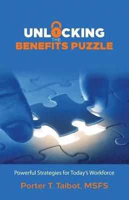 Unlocking the Benefits Puzzle: Powerful Strategies for Today's Workforce 1