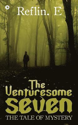 The Venturesome Seven: The Tale of Mystery 1