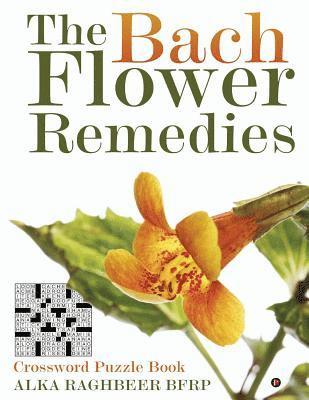 The Bach Flower Remedies: Crossword Puzzle Book 1