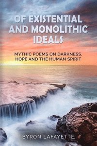 bokomslag Of Existential and Monolithic Ideals