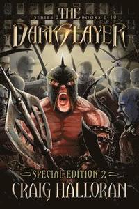bokomslag The Darkslayer: Series 2 Special Edition #2 (Bish and Bone Series 6 - 10): Sword and Sorcery Adventures