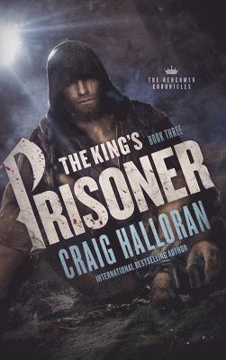 Craig Halloran - King's Prisoner, Inbunden