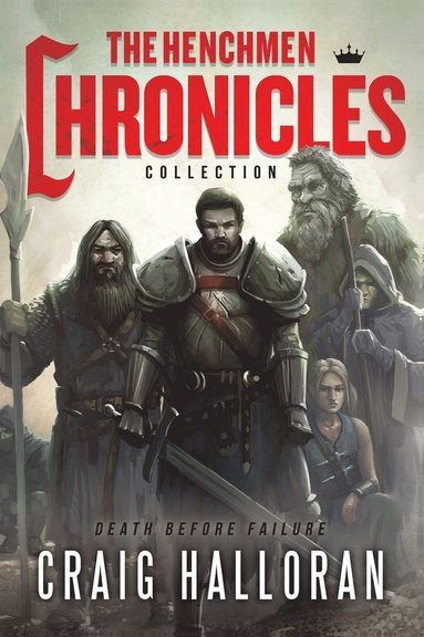 Craig Halloran - Henchmen Chronicles Collection, Inbunden