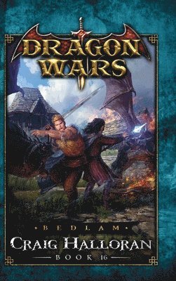 Craig Halloran - Bedlam - Book 16, Inbunden