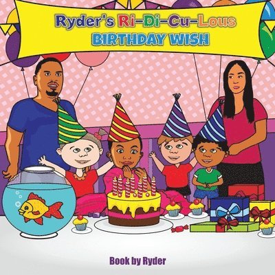 Ryder's Ri-Di-Cu-Lous Birthday Wish 1