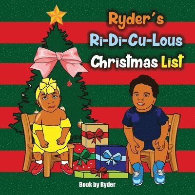 Ryder's Ri-Di-Cu-Lous Christmas List 1