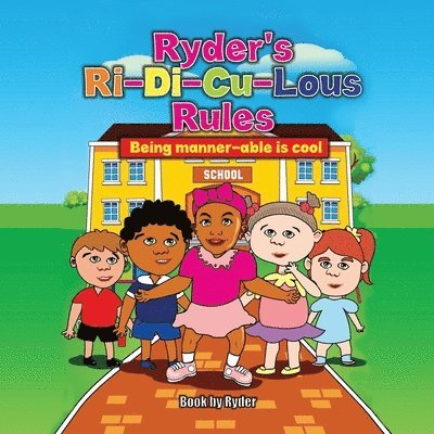 Ryder's Ri-Di-Cu-Lous Rules 1