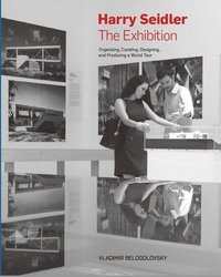bokomslag Harry Seidler: The Exhibition (Slipcase)