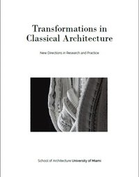 bokomslag Transformations in Classical Architecture: New Directions in Research and Practice