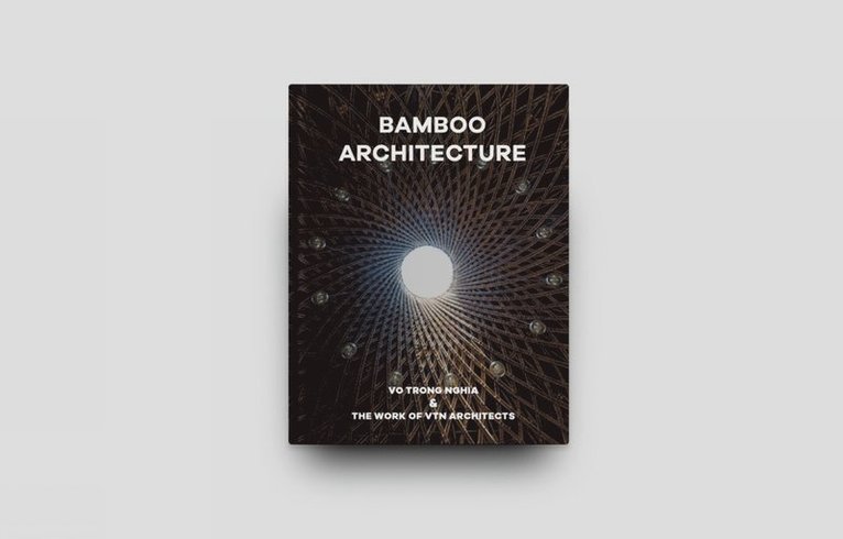 Oscar Riera Ojeda - Bamboo Architecture, Inbunden