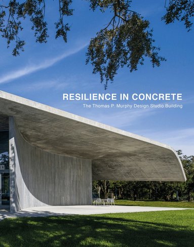 Rodolphe el-Khoury, Oscar Riera Ojeda - Resilience in Concrete, Inbunden