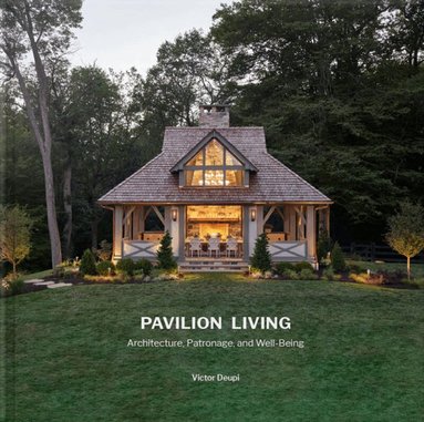 Victor Deupi, Oscar Riera Ojeda - Pavilion Living, Inbunden