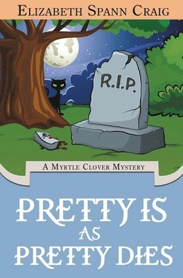Elizabeth Spann Craig, Elizabeth Spann, Craig - Pretty is as Pretty Dies, Inbunden