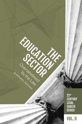 The Education Sector: Overwhelmed by the Law 1