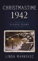 bokomslag Christmastime 1942: A Love Story