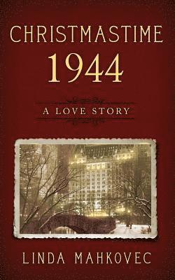 bokomslag Christmastime 1944: A Love Story