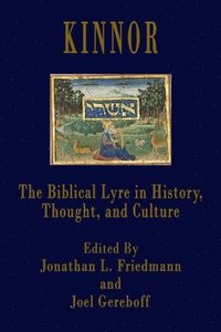 bokomslag Kinnor: The Biblical Lyre in Biblical History, Thought, and Culture