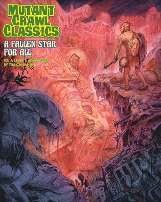 bokomslag Mutant Crawl Classics #2: A Fallen Star for All