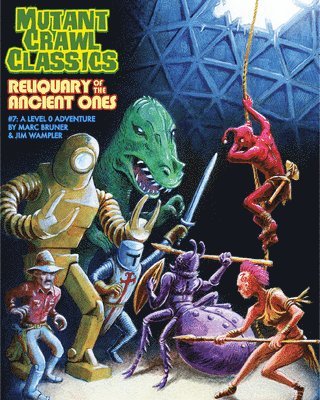 bokomslag Mutant Crawl Classics #7: Reliquary of the Ancient Ones