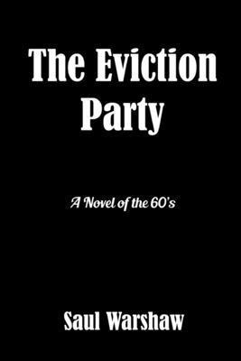 The Eviction Party 1