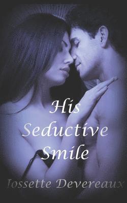 Jossette Devereaux - His Seductive Smile, Häftad