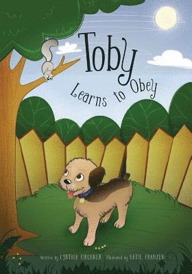 Toby Learns to Obey: It is Better to Obey 1