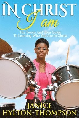 Janice Hylton-Thompson - In Christ I Am..., Häftad