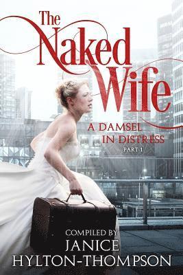 Janice Hylton Thompson - Naked Wife, Häftad