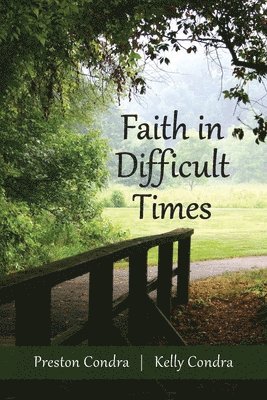 Faith In Difficult Times 1