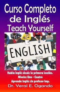 bokomslag Curso Completo de Ingles Uno-Cuatro: Teach Yourself English