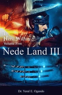 bokomslag Nede Land 3: The Hero Within