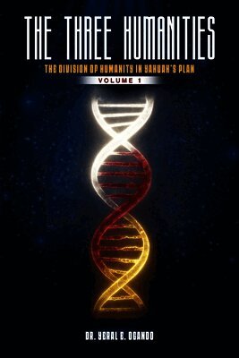 The Three Humanities: The Division of Humanity in Yahuah's Plan